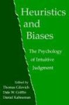  - Heuristics and Biases The Psychology of Intuitive Judgment