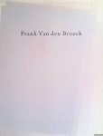 Poot, Jurrie - Tekeningen, pastels, aquarellen en schilderijen / Frank Van den Broeck: Drawings, pastels, watercolours and paintings 1988-1991