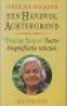 Haasse, Hella S. - EEN HANDVOL ACHTERGROND - Parang Sawat - autobiografische teksten