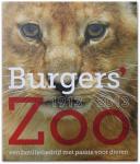 Johanna van Nieuwstadt-van Hooff [red.] - Burgers' Zoo 1913-2013: Een familiebedrijf met passie voor dieren. Jubileumboek ter gelegenheid van het honderdjarig bestaan van Burgers' Zoo, Arnhem op 30 maart 2013.