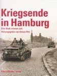 Pelc, O - Kriegsende in Hamburg Eine Stadt erinnert sich
