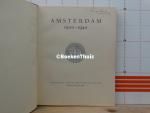 Cosquino de Bussy, A. le (voorw.) - Kouwenaar, D. - Amsterdam 1900 - 1940 / gedenkboek ter gelegenheid van het 40 jarig bestaan