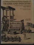 Denis Diderot - A Diderot pictorical encyclopedia of trades and industry : manufacturing and the technical arts in plates selected from L'Enciclopédie, ou Dictionnaire raisonné des sciences, des arts et des métiers of Denis Diderot in two volumes