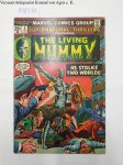 Gerber, Steve and Val Mayerick: - Marvel Comics-Supernatural Thrillers: The Living Mummy- August 1974, Vol.1, No.8