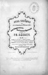 Kücken, Friedrich Wilhelm: - [Op. 36, Nr. 4] Vier Gesänge für vierstimmigen Männerchor. Op. 36. [No.] 4