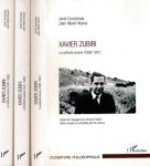 Corominas, Jordi & Joan Albert Vicens - Xavier Zubiri: La solitude sonore (1898-1931). La solitude sonore (1931-1940)  (Tome 2). La solitude sonore (1941-1983) (Tome 3)