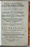 Nupoort, Jan - Korte en eenvouwige catechizatie over het voorbeeld der Godlyke waarheeden van den Zaligen heer Abraham Hellenbroek. Waar in De Leer van de Hervormde Kerk, naer aanleiding van ieder Vraag en Antwoord, zaakelyk word opgegeeven. Iste en IIde deel.