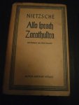Friedrich Nietzsche. Ein Buch für Alle und Keinen - Also sprach Zarathustra