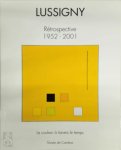  - Lussigny Rétrospective 1952-2001 La couleur à travers le temps