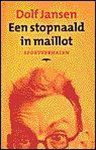 Dolf Jansen - Een stopnaald in maillot
