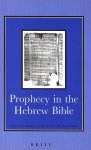 Orton, David E. - Prophecy in the Hebrew bible - Selected studies from Vetus Testamentum