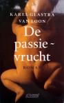 Loon, Karel Glastra van - De passievrucht (Ex.1)