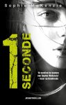 Sophie McKenzie - 1 Seconde