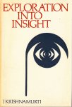 Krishnamurti, J. - Exploration into Insight