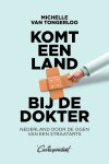 Michelle van Tongerloo - Komt Een Land Bij De Dokter