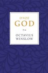 Octavius Winslow - Winslow, Octavius-Onze God (nieuw)