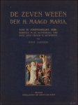 Jozef Janssens - zeven wee n der H.Maagd Maria : Naar de oorspronkelijke schilderijen in de kathedraal van Onze Lieve Vrouw te Antwerpen