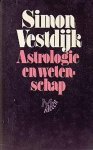 Simon Vestdijk, S. Vestdijk - Astrologie en wetenschap - Een onderzoek naar de betrouwbaarheid der astrologie