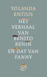 Yolanda Entius - Het verhaal van Benito Benin en dat van Fanny