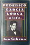 Ian Gibson 44477 - Federico Garcia Lorca a Life Ian Gibson 44477 - Federico Garcia Lorca a Life
