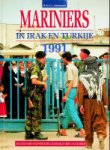Schoonoord, Dr. D.C.L. - Mariniers in Irak en Turkije 1991 Humanitaire hulpverlening door militairen aan Koerden