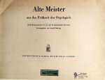 Schering, Arnold (Hrsg.): - Alte Meister aus der Frühzeit des Orgelspiels. 12 Kompositionen für Orgel des 15. und 16. Jahrhunderts