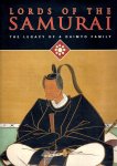 WOODSON, Yoko - Lords of the Samurai - The Legacy of a Daimyo Family. WOODSON, Yoko - Lords of the Samurai - The Legacy of a Daimyo Family.