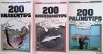Bruin, Stef de & Kees Ketting & Henk Peeters & Dick Langhenkel & Nico de Boer & - 200 palingtip; 200 snoekbaarstips; 200 brasemtipss (3 delen)