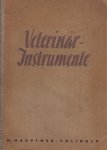 H. Hauptner - Veterinär Instrumente. Catalogus A. Veterinaire Instrumenten en Utensiliën. Alleenverkoop voor Nederland, Nieuw-Guinea, Suriname en Ned. Antillen