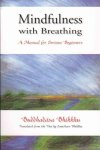Ajahn Buddhadasa Bhikkhu - Mindfulness with Breathing A Manual for Serious Beginners