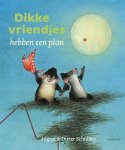 Ingrid Schubert - Dikke vriendjes hebben een plan