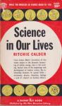 Calder, Ritchie - Science in our Lives