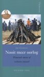 Jan Gruiters - Nooit meer oorlog Winnende missie of verloren visioen?