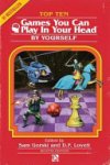 Sam Gorski ,  D. F. Lovett ,  J. Theophrastus Bartholomew - Top 10 Games You Can Play in Your Head, by Yourself