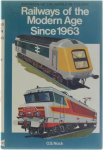 O.S. Nock - Railways of the Modern Age Since 1963