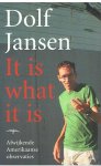 Jansen, Dolf - It is what it is - Afwijkende Amerikaanse observaties