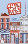 Peter de Waard - Alles moet weg! Het einde van de winkelstraat