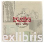 Burggraaf, P.A., Waterschoot, J. van - Het exlibris in Nederland, 1985-2008, een overzicht van het boekmerk vervaardigd door Nederlandse grafici tussen 1985 en 2008