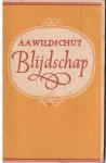 Wildschut, A. A. - Blijdschap