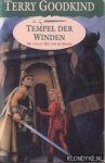 Goodkind, Terry - De Wetten van de Magie - vierde wet: Tempel der Winden