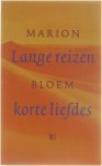 Marion Bloem - Lange Reizen Korte Liefdes