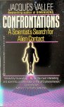 Vallee, Jacques - Confrontations. A Scientist's Search for Alien Contact Vallee, Jacques - Confrontations. A Scientist's Search for Alien Contact