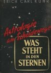 Kühr, Erich Carl - Was steht in den Sternen? Astrologie am Scheidewege