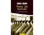 Storz, Bernd - Mord im Outlet Storz, Bernd - Mord im Outlet