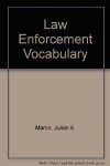 Martin, Julian A. - Law Enforcement Vocabulary.