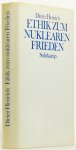 HENRICH, D. - Ethik zum nuklearen Frieden.