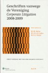 M. Holtzer, A.F.J.A. Leijten en D.J. Oranje (red.) - Geschriften vanwege de Vereniging Corporate Litigation 2008-2009
