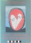 Jan Mulder - De vuurspuger van Ootmarsum. Een keerpunt