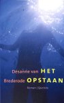 [{:name=>'Désanne van Brederode', :role=>'A01'}] - Opstaan