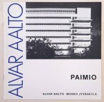 AALTO, ALVAR-MUSEO. - Alvar Aalto - Paimio - 1929-1933 (Architecture by Alvar Aalto no.1)